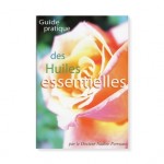 Guide pratique des Huiles essentielles